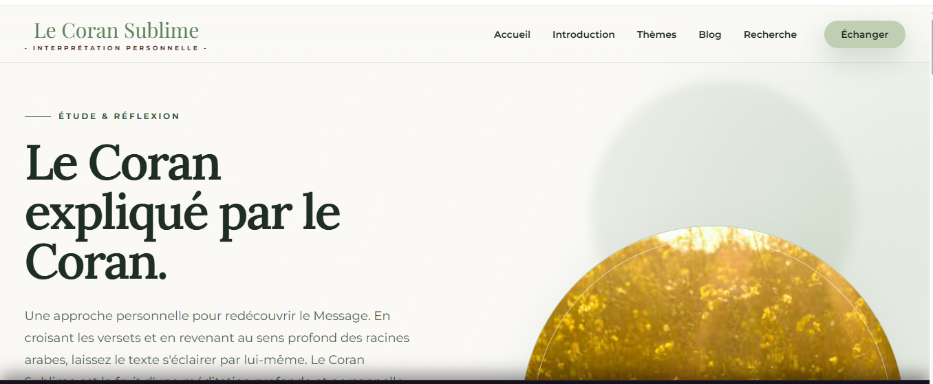 Site ; Le coran sublime / Lien vers :   le Coran Sublime  https://6a9304a45ee23.site123.me/